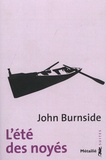 John Burnside - L'été des noyés.