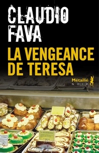 Claudio Fava - La vengeance de Teresa.