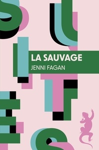 Jenni Fagan - La sauvage.