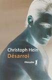 Christoph Hein - Désarrois.