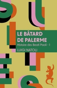 Luigi Natoli - Le Bâtard de Palerme.