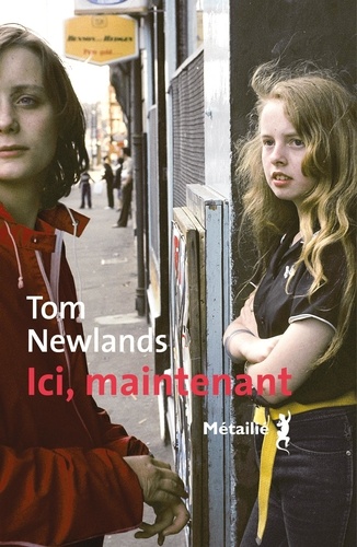 Vers le roman Ici, maintenant de Tom Newlands
