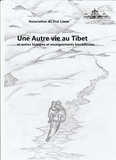  Association du Vrai Coeur - Une autre vie au Tibet et autres histoires et enseignements bouddhistes.