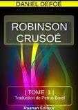  Daniel Defoe - ROBINSON CRUSOÉ TOME 1.