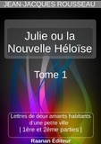 Jean-Jacques Rousseau - Julie ou la Nouvelle Héloïse 1.