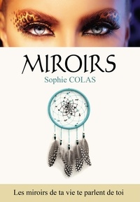Sophie Colas - Miroirs.
