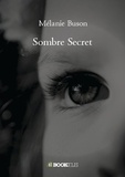 Mélanie Buson - Sombre secret.