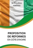 N. Timoleon Amessa - Proposition de réformes  en Côte d’Ivoire.