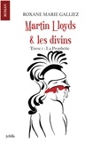 Roxane Marie Galliez - Martin Lloyds et les divins.