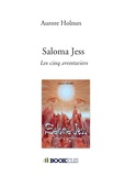 Aurore Holmes - Saloma Jess - Les cinq aventurier.