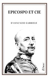 Gabriele D'Annunzio - Episcopo et cie.