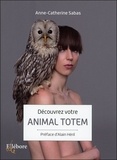 Anne-Catherine Sabas - Découvrez votre animal totem.