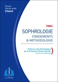 Patrick-André Chéné - Sophrologie - Tome 1, Fondements & Méthodologie.