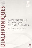 Philippe Ségéral et Tobias Scheer - Diachroniques N° 5/2015 : La phonétique historique du gallo-roman - Etat des lieux et perspectives.