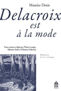 Maurice Denis - Delacroix est à la mode.