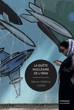 Marie-Hélène Labbé - La quête nucléaire de l'Iran.