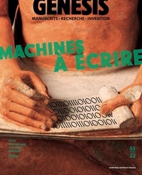 Jean-Louis Lebrave et Rudolf Mahrer - Genesis N° 55 : Machines à écrire.