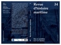 Mickaël Augeron - Revue d'histoire maritime N° 34 : Mer et Mobilités (XIVe-XXe siècle).
