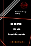 Thomas Henry Huxley - Hume : sa vie, sa philosophie [édition intégrale revue et mise à jour].