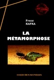 Franz Kafka - La Métamorphose [édition intégrale revue et mise à jour].