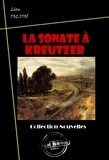 Léon Tolstoï - La sonate à Kreutzer [édition intégrale revue et mise à jour].