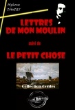 Alphonse Daudet - Lettres de mon Moulin (suivi de Le petit chose) [édition intégrale revue et mise à jour].