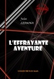 Jules Lermina - L’effrayante aventure [édition intégrale revue et mise à jour].