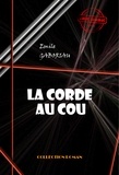 Emile Gaboriau - La corde au cou [édition intégrale revue et mise à jour].