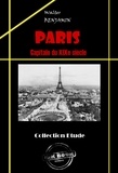 Walter Benjamin - Paris, capitale du XIXe siècle [édition intégrale revue et mise à jour].