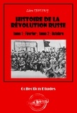 Léon Trotsky et Maurice Parijanine - Histoire de la Révolution russe tome 1 : Février ; tome 2 : Octobre‎ [édition intégrale revue et mise à jour].