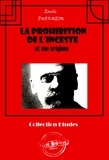 Emile Durkheim - La prohibition de l’inceste et ses origines [édition intégrale revue et mise à jour].