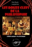 Basile Valentin - Les douze clefs de la philosophie [édition intégrale revue et mise à jour].