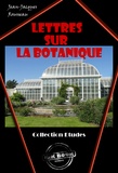 Jean-Jacques Rousseau - Lettres sur la botanique [édition intégrale revue et mise à jour].