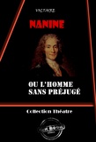  Voltaire - Nanine (ou l'homme sans préjugé) - Comédie en trois actes.