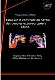 François-Edmond Pâris - Essai sur la construction navale des peuples extra-européens : Chine. [Nouv. éd. revue et mise à jour]..