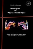 Léopold de Saussure - Les Origines de l’Astronomie Chinoise : avec 38 figures dans le texte et nombreux sinogrammes. [Nouv. éd. revue et mise à jour]..