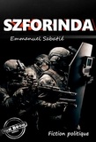 Emmanuel Sabatié - Szforinda [Fiction politique].