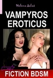 Helena Salas - Vampyros Eroticus [Fiction BDSM]..