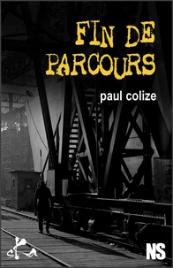 Paul Colize - Fin de parcours.