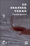 Francis Pornon - Le dernier verre.