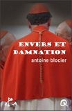 Antoine Blocier - Envers et damnation.