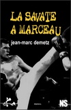 Jean-Marc Demetz - La savate à Marceau.