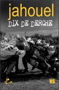 Pascal Jahouel - Dix de derche.