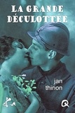 Jan Thirion - La grande déculottée.