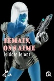 Isidore Lelonz - Demain, on s'aime.