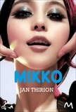 Jan Thirion - Mikko - Je n'entends rien au Japonais.