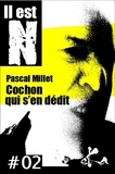 Pascal Millet - Cochon qui s'en dédit #02.