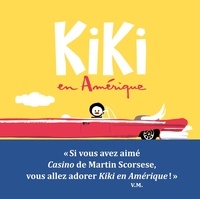Vincent Malone - Kiki, king de la banquise  : Kiki en Amérique.