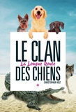 Christopher Holt - Le clan des chiens Tome 3 : La longue route.