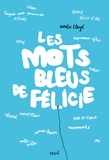 Natalie Lloyd - Les mots bleus de Félicie.